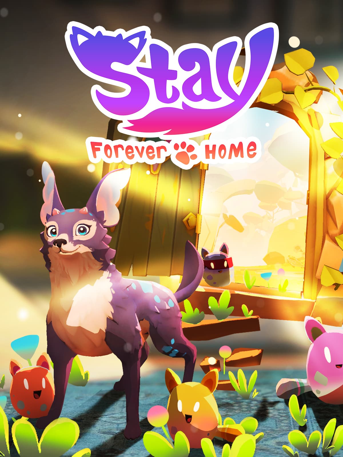Stay: Forever Home