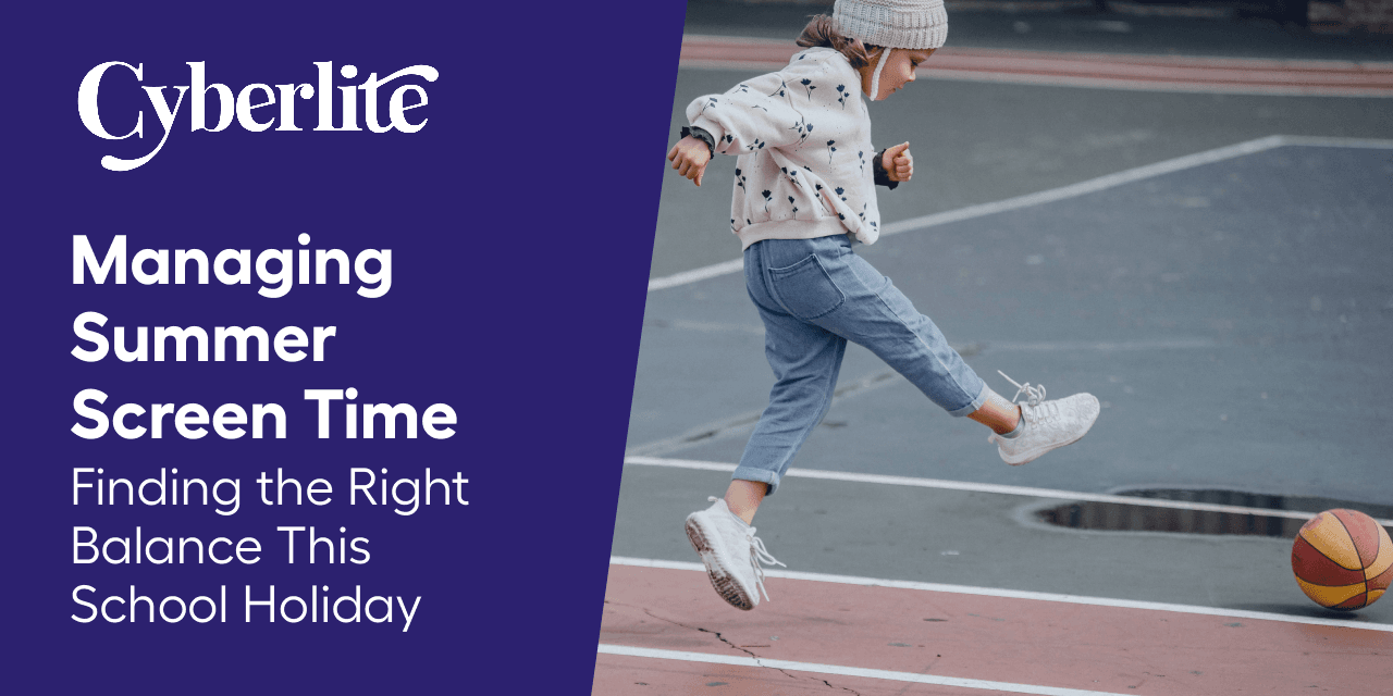 Managing Summer Screen Time: Finding the Right Balance This School Holiday